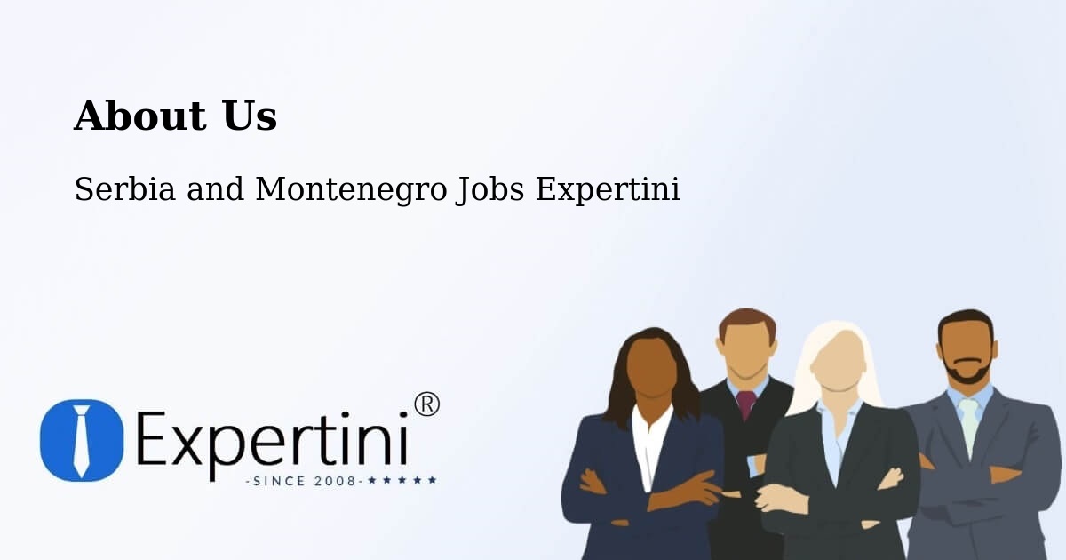 About Expertini Recruitment Platform  – Montréal - Montréal, Serbia and Montenegro Jobs Expertini