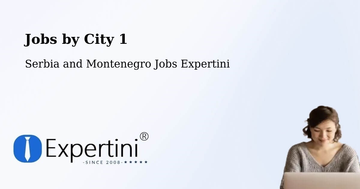 City Jobs in Serbia and Montenegro - Expertini