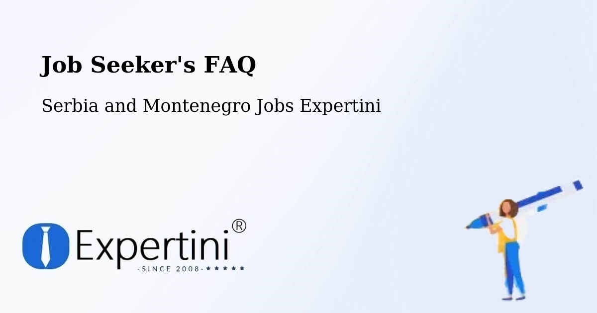 Job Seeker FAQ – Montréal - Serbia and Montenegro Jobs Expertini