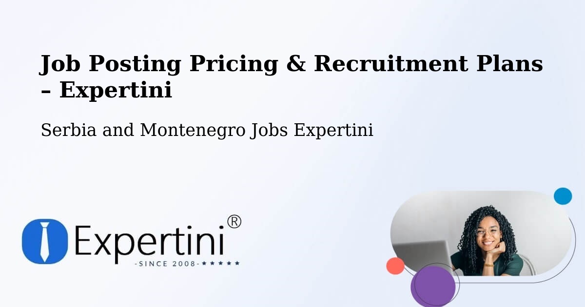 Job Posting Pricing & Recruitment Plans – Montréal - Montréal, Serbia and Montenegro Jobs Expertini