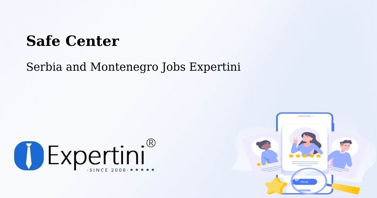 Safety Center – Montréal - Serbia and Montenegro Jobs Expertini